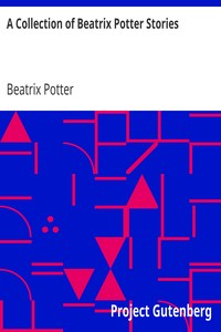 A Collection of Beatrix Potter Stories